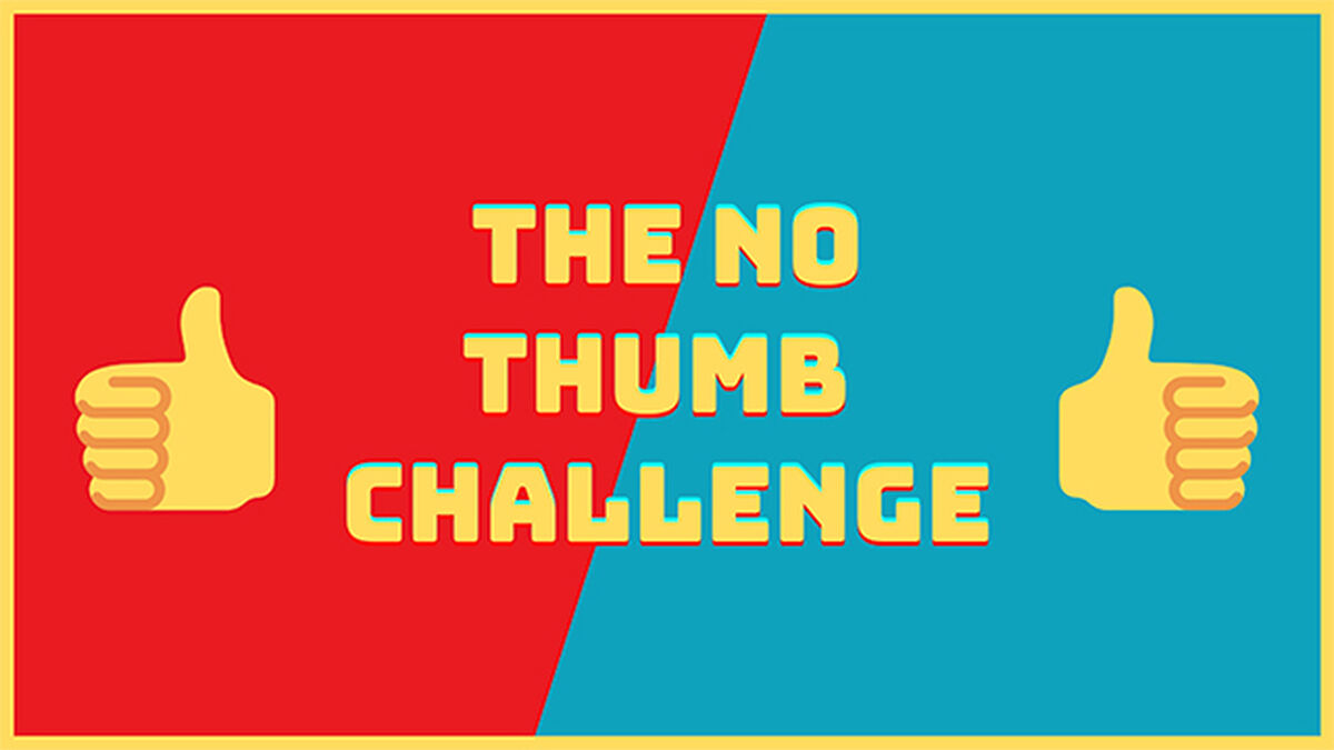 The No Thumb Challenge image number null